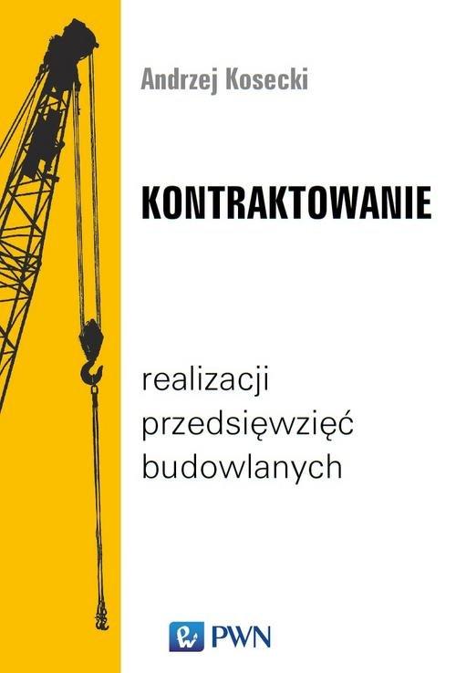 

Kontraktowanie realizacji przedsięwzięć budowlanyc