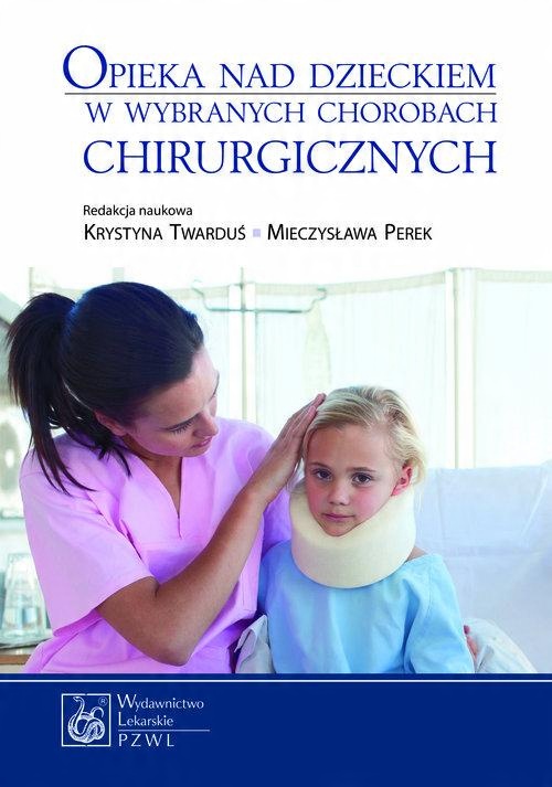

Opieka nad dzieckiem w wybranych chorobach chirurg