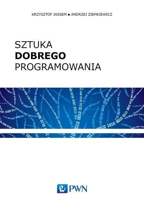 

Sztuka dobrego programowania Jassem Krzysztof, Zie