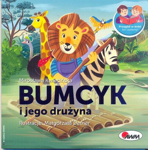 

Bumcyk i jego drużyna Mirosława Kwiecińska