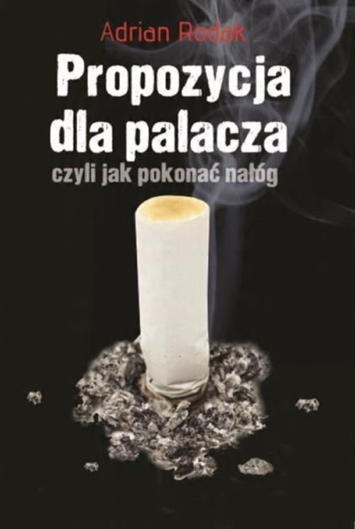

Propozycja dla palacza, czyli jak pokonać Rodak