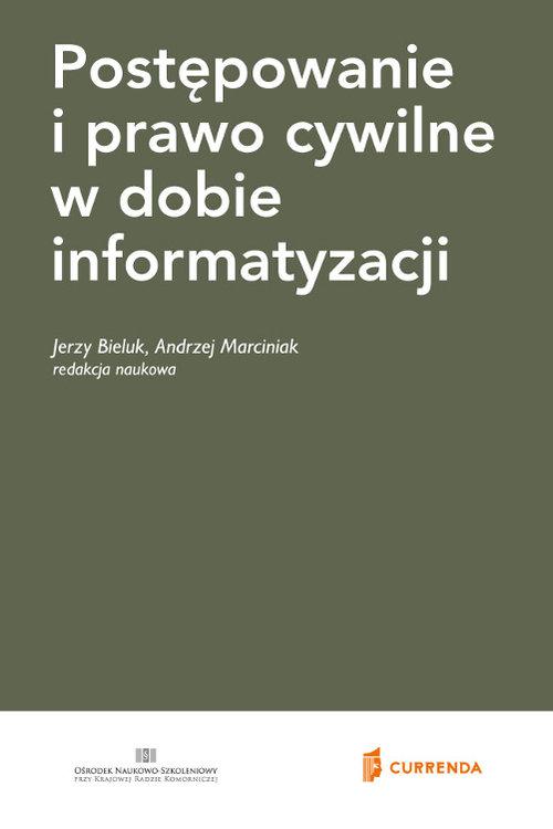 

Postępowanie i prawo cywilne w dobie informatyzacj