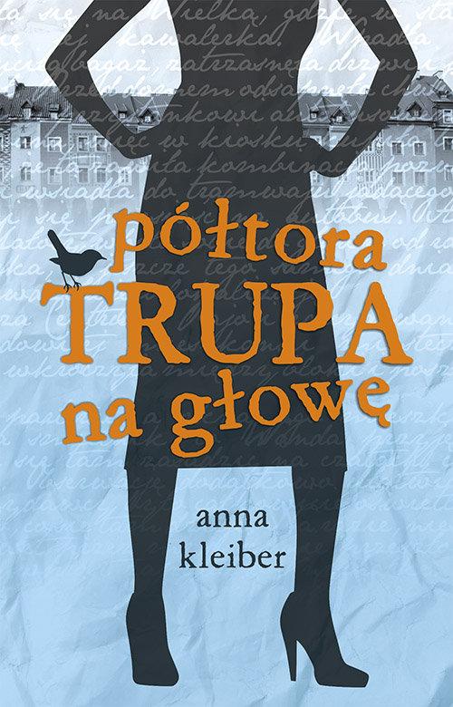 

Półtora trupa na głowę Anna Kleiber