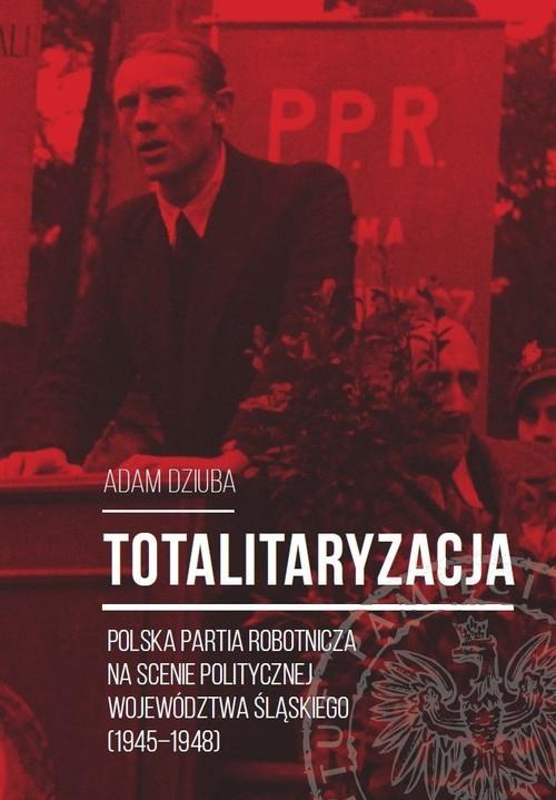 

Totalitaryzacja Polska Partia Robotnicza na scenie
