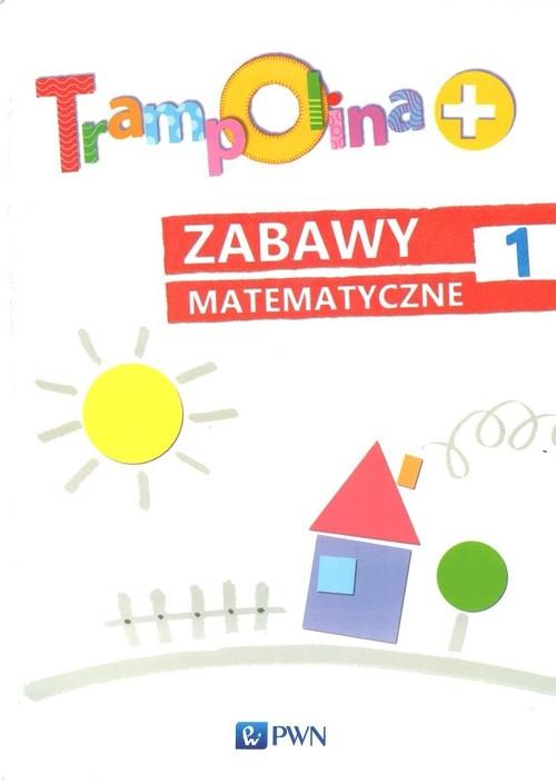 

Trampolina+ Zabawy matematyczne 1