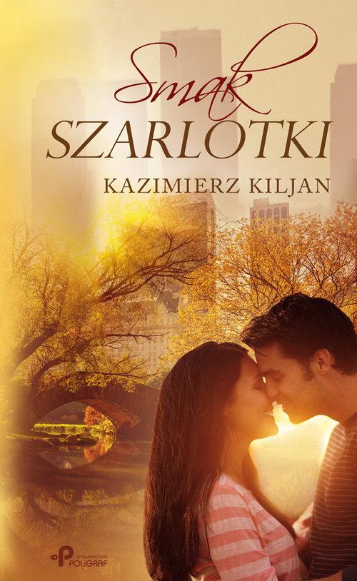 

Smak Szarlotki Kiljan Kazimierz