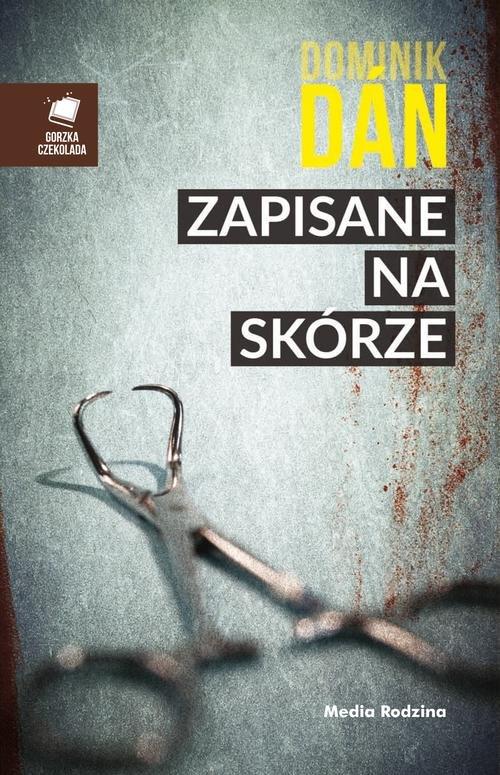 

Zapisane na skórze Dominik Dan