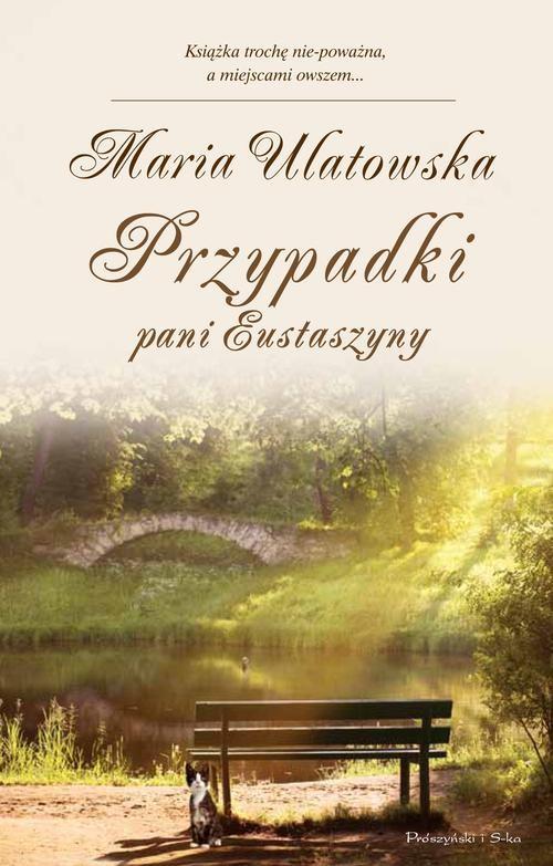 

Przypadki pani Eustaszyny Maria Ulatowska