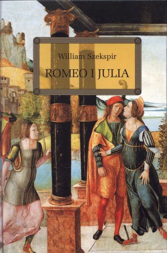 

Romeo i Julia William Szekspir