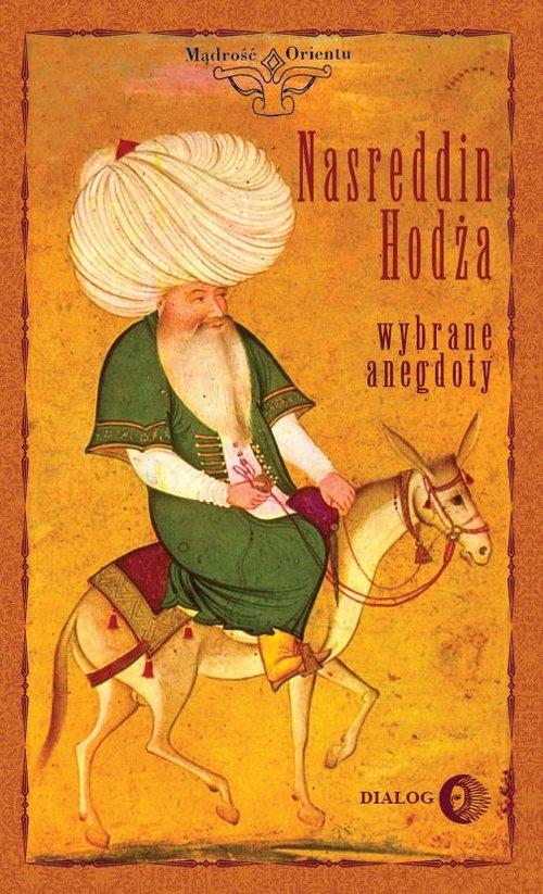 

Nasreddin Hodża. Wybrane anegdoty Janusz Janczewsk