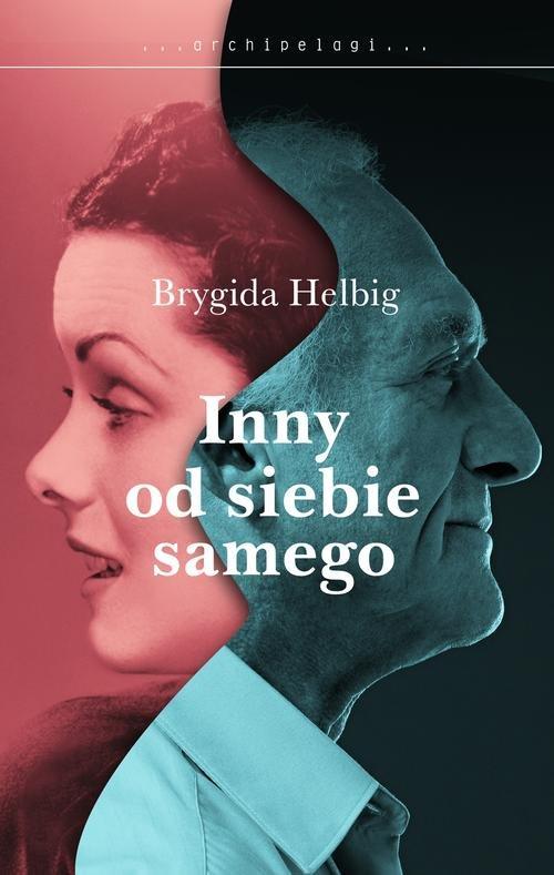 

Inny od siebie samego Brygida Helbig
