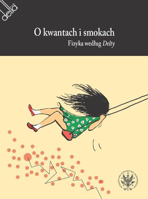 

O kwantach i smokach. Fizyka według Delty
