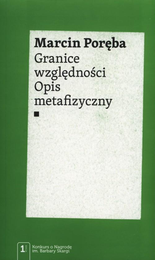 

Granice względności Opis metafizyczny Poręba Marci
