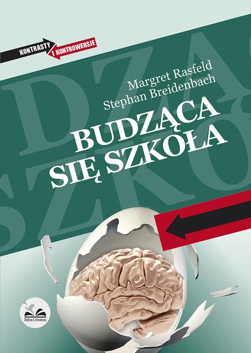 

Budząca się szkoła M. Rasfeld, S. Breidenbach
