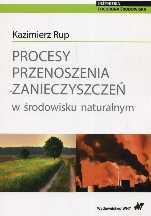 

Procesy przenoszenia zanieczyszczeń Kazimierz Rup