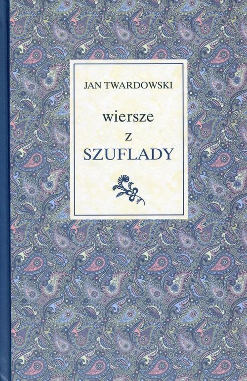 

Wiersze z szuflady Jan Twardowski