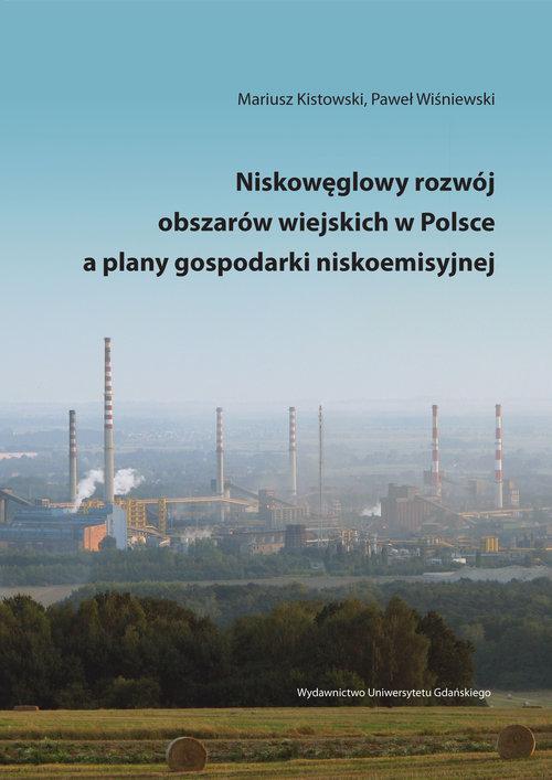 

Niskowęglowy rozwój obszarów wiejskich w Polsce