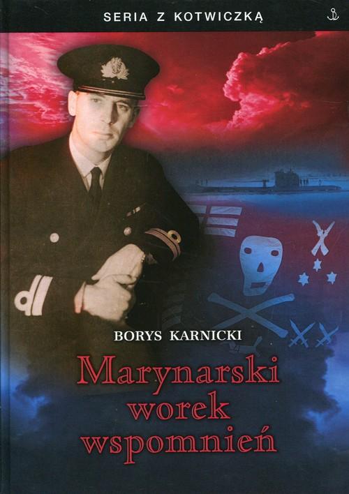 

Marynarski worek wspomnień Borys Karnicki