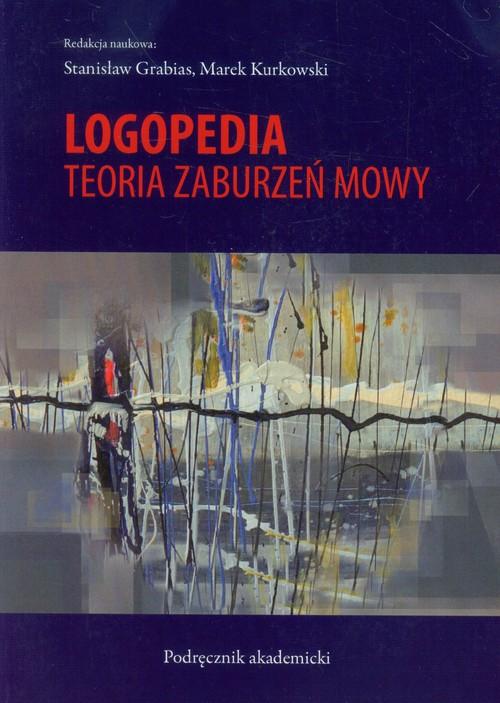 

Logopedia Teoria zaburzeń mowy Stanisław Grabias