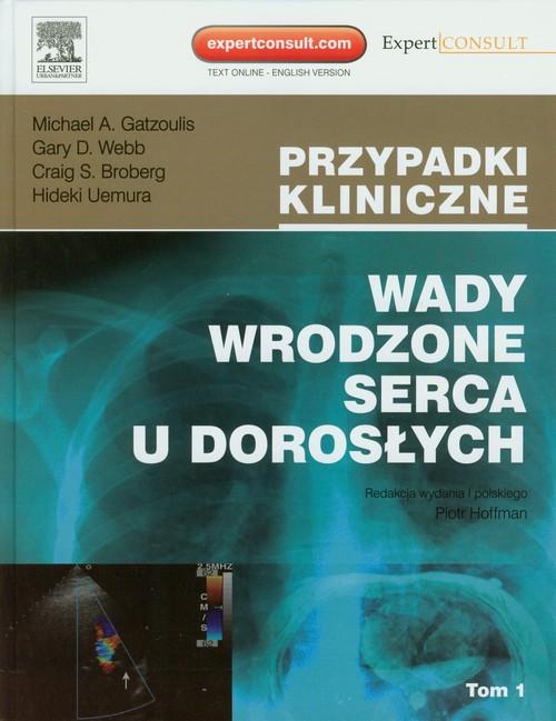 

Wady wrodzone serca u dorosłych Tom 1 /2 Broberg C