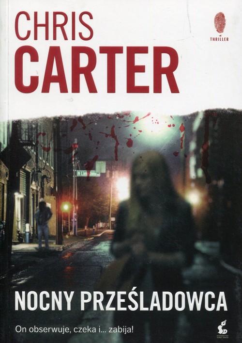 

Nocny prześladowca Chris Carter