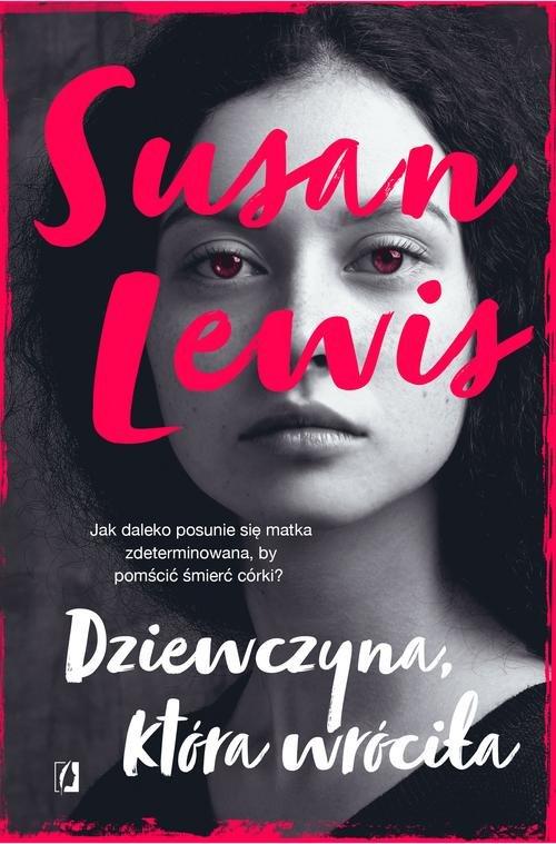 

Dziewczyna która wróciła Susan Lewis