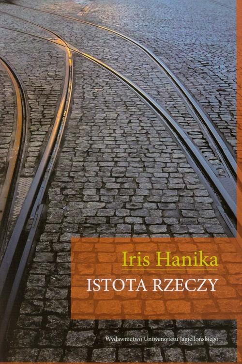 

Istota rzeczy Hanika Iris