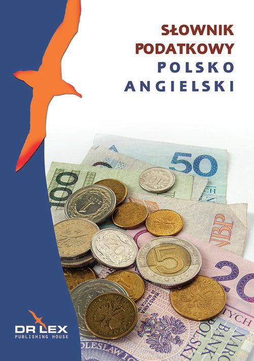 

Polsko-angielski słownik podatkowy Kapusta Piotr