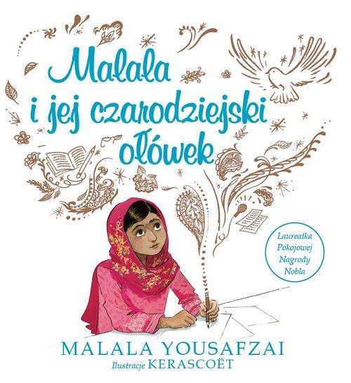 

Malala i jej czarodziejski ołówek Malala Yousafzai