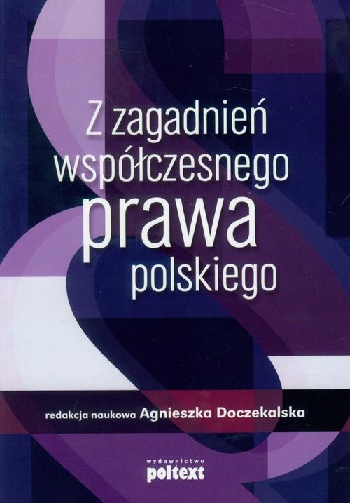 

Z zagadnień współczesnego prawa... Doczekalska