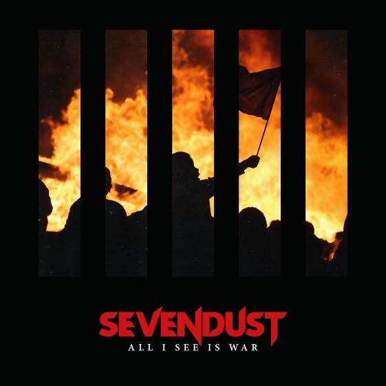 

Sevendust All I See Is War