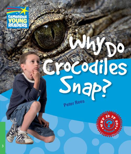 

Why Do Crocodiles Snap 3 Factbook Peter Rees