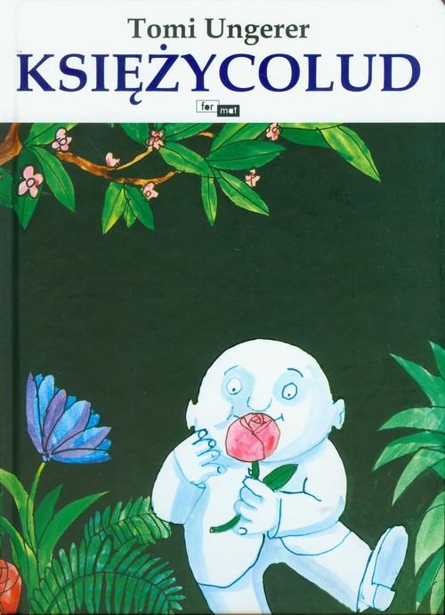 

Księżycolud Tomi Ungerer