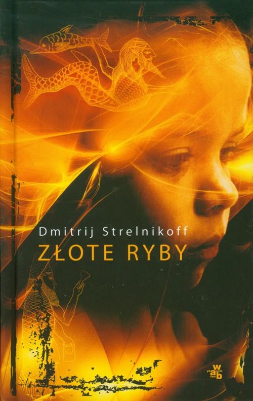 Złote ryby Dmitrij Strelnikoff