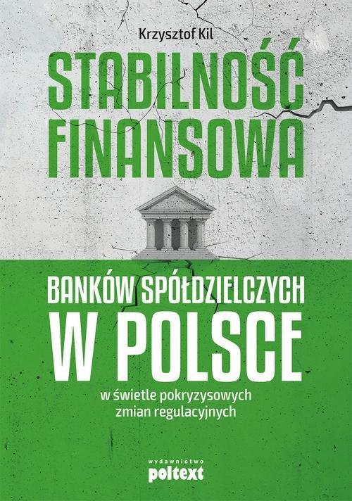 

Stabilność finansowa Banków Spółdzielczych... Kil