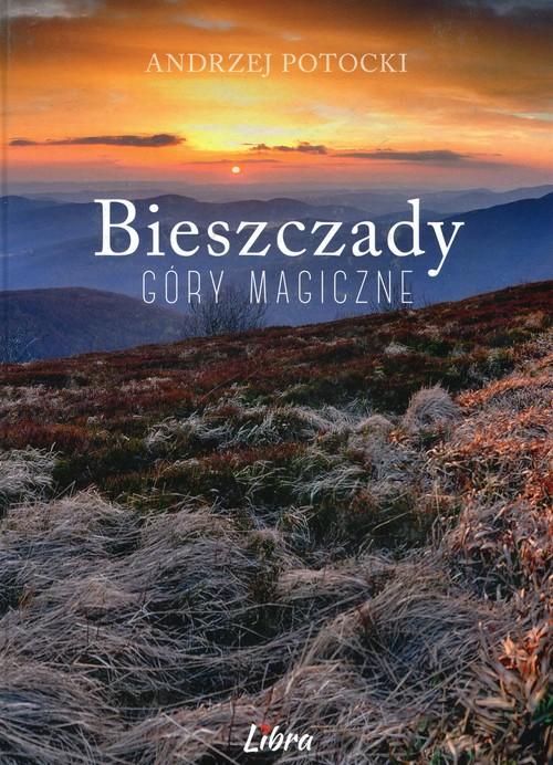 

Bieszczady Góry magiczne Andrzej Potocki