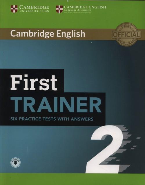 

First Trainer 2 Six Practice Tests with Answers wi