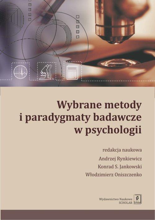 

Wybrane met. i paradygmaty badawcze w psychologii