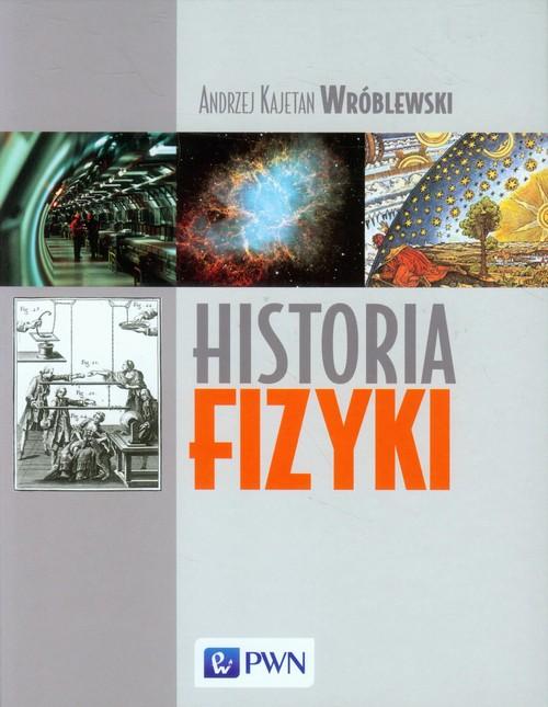 

Historia fizyki Andrzej Kajetan Wróblewski