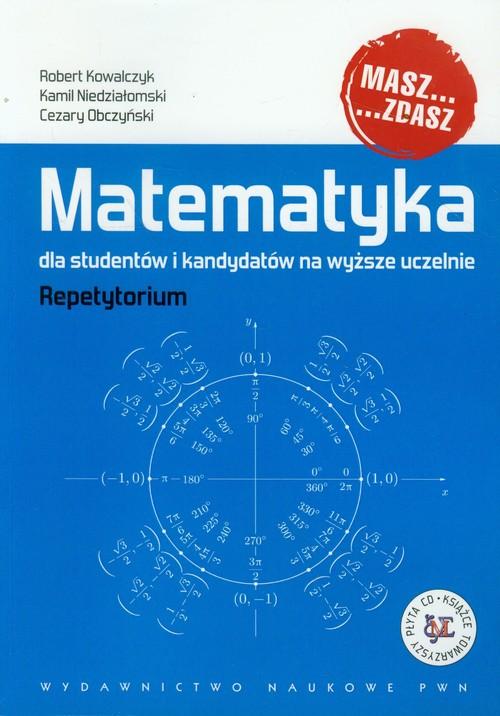 

Matematyka dla studentów i kan. na wyższe uczelnie