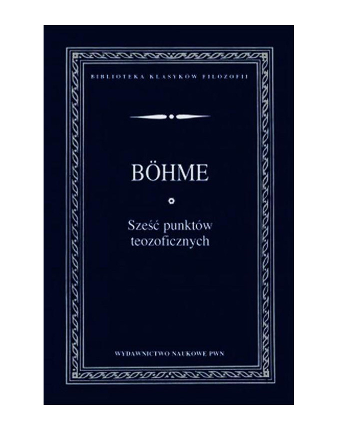

Sześć punktów teozoficznych Jakob Bohme