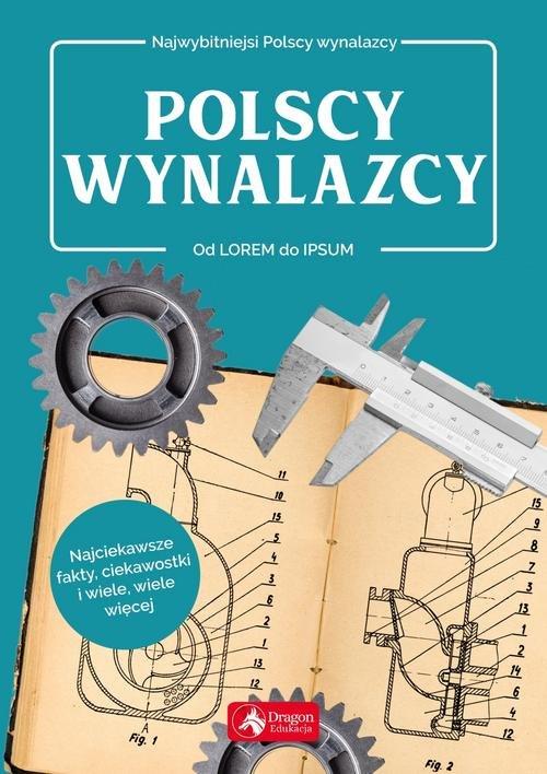 

Polscy wynalazcy Sławomir Łotysz