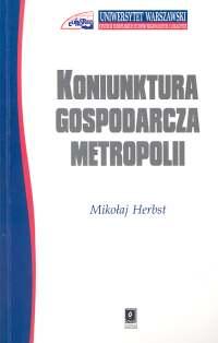 

Koniunktura gospodarcza metropolii Mikołaj Herbst