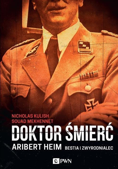 

Doktor Śmierć Aribert Heim Bestia i zwyrodnialec K