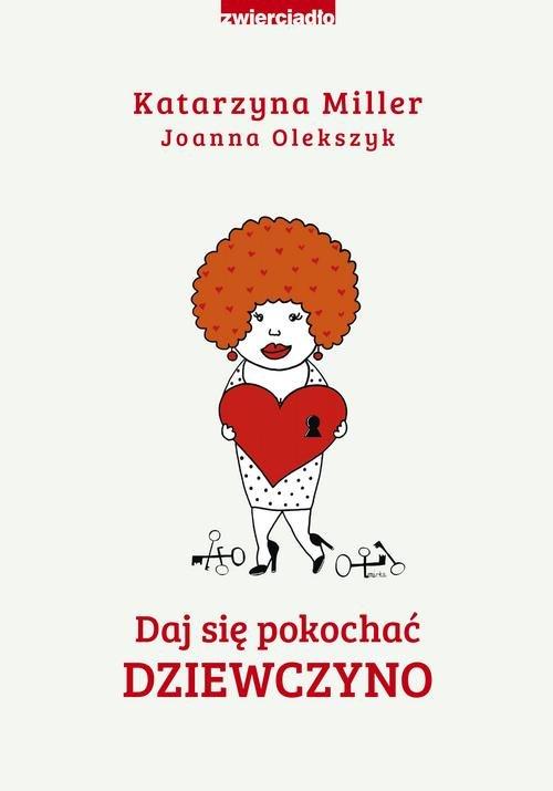 

Daj się pokochać dziewczyno Olekszyk, Miller