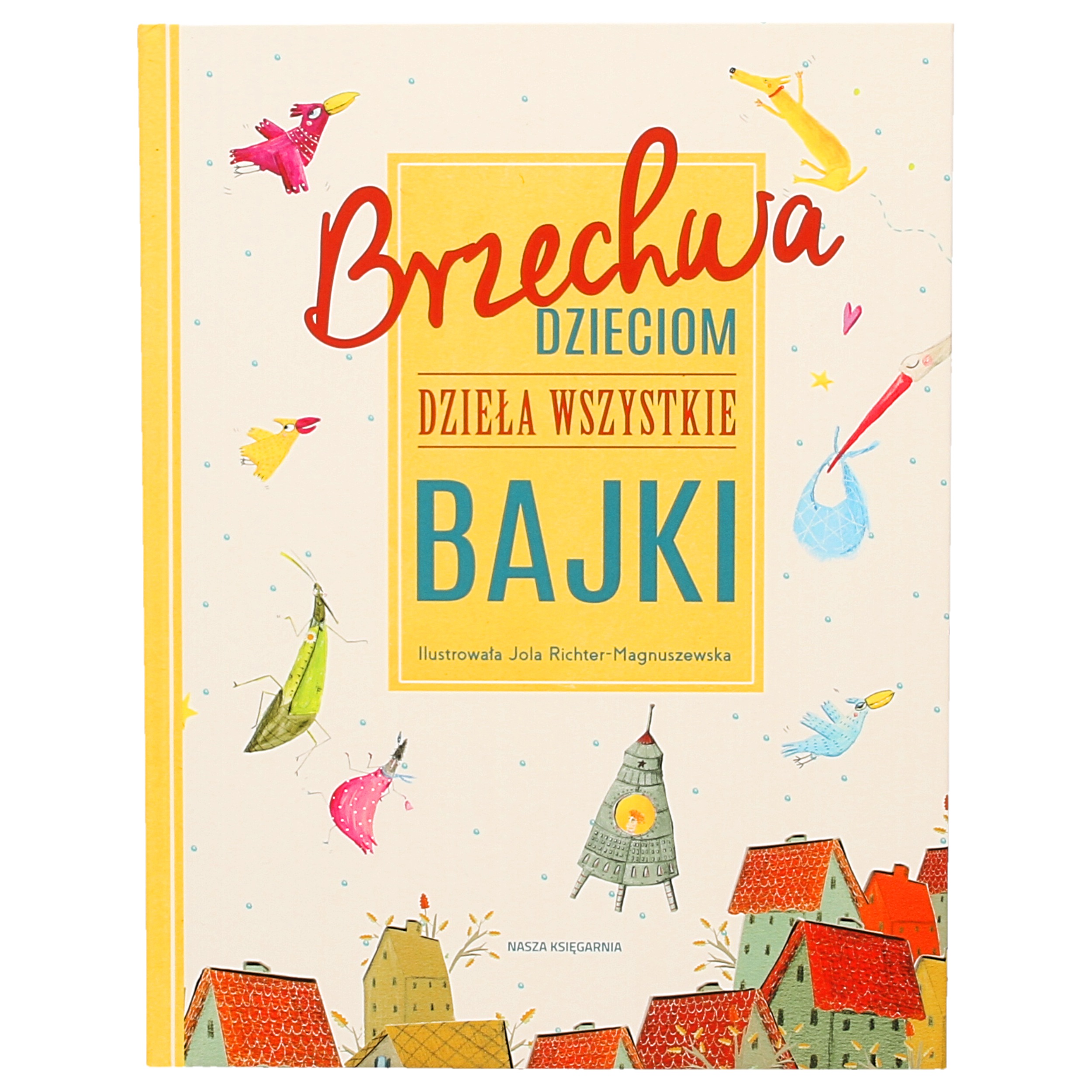 

Brzechwa dzieciom. Dzieła wszystkie. Bajki