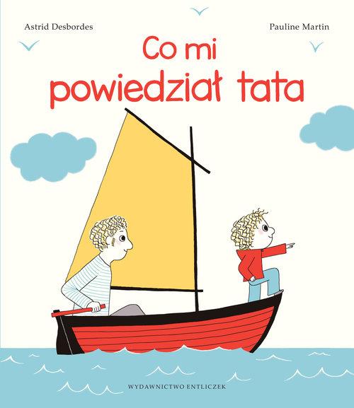 

Co mi powiedział tata Astrid Desbordes