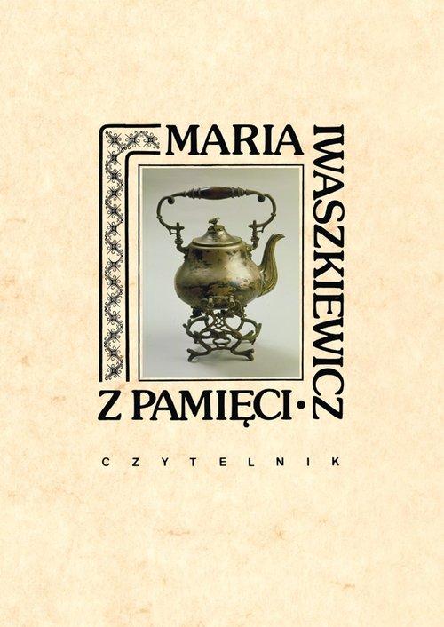 

Z pamięci Maria Iwaszkiewicz