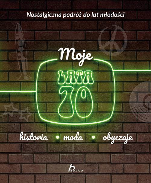 

Moje lata 70 Janusz Jabłoński