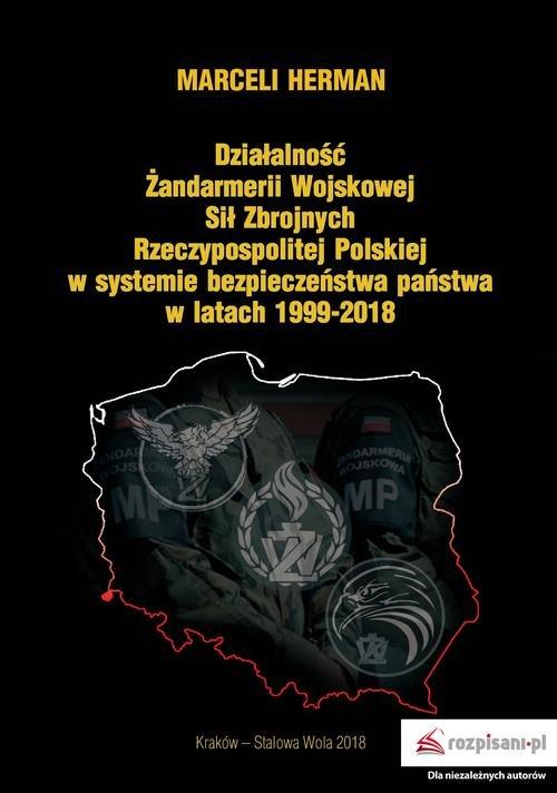 

Działalność Żandarmerii Wojskowej Sił Zbrojnych